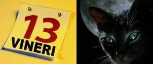 Superstitii VINERI, 13. Ce este interzis sa faci in aceasta zi