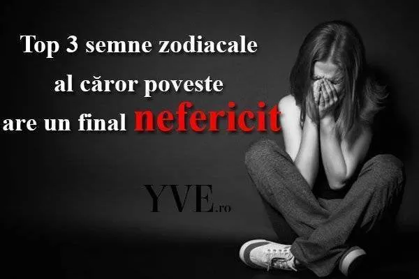 Semne zodiacale ale căror poveste are mereu un final nefericit